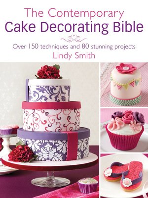 The Contemporary Cake Decorating Bible - ebook